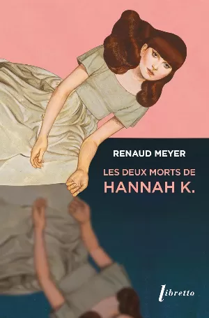 Renaud Meyer – Les deux morts d'Hannah K